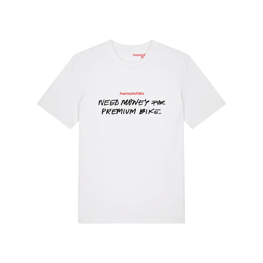 Need Money White T-shirt